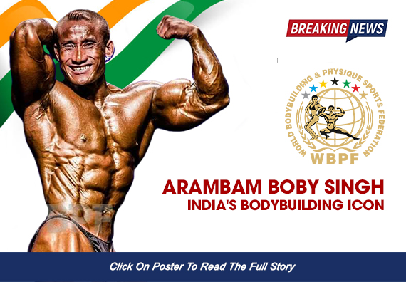 ARAMBAM BOBY SINGH INDIA'S BODYBUILDING ICON... 